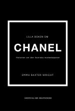 Lilla Boken Om Chanel - Historien Om Det Ikoniska Modehuset