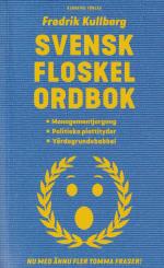 Svensk Floskelordbok - Managementjargong, Politiska Plattityder, Värdegrundsbabbel