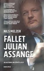 Fallet Julian Assange - En Historia Om Förföljelse