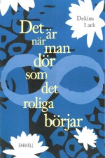 Det Är När Man Dör Som Det Roliga Börjar