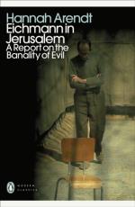 Eichmann In Jerusalem - A Report On The Banality Of Evil