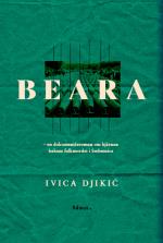 Beara - En Dokumentärroman Om Hjärnan Bakom Folkmordet I Srebrenica
