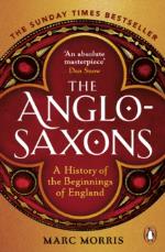 Anglo-saxons - A History Of The Beginnings Of England