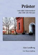 Präster - I Min Släkt I Södermanland Från 1500- Till 1700-talet