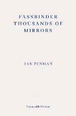 Fassbinder Thousands Of Mirrors