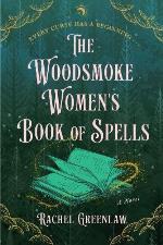 The Woodsmoke Women`s Book Of Spells