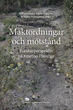 Maktordningar Och Motstånd - Forskarperspektiv På #metoo I Sverige