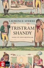 Tristram Shandy - Hans Liv Och Meningar