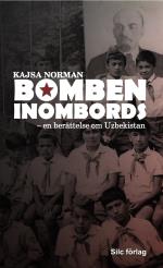 Bomben Inombords - En Berättelse Om Uzbekistan