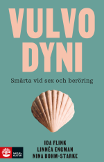 Vulvodyni - Smärta Vid Sex Och Beröring