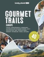 Lonely Planet Gourmet Trails Of Europe