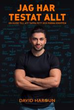 Jag Har Testat Allt - Mindset, Mat Och Träning Som Faktiskt Funkar