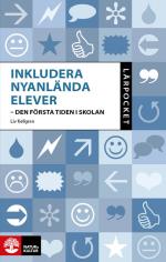 Inkludera Nyanlända Elever - Den Första Tiden I Skolan