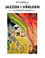 Jazzen I Världen - En Historisk Exposé
