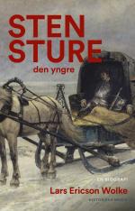 Sten Sture Den Yngre - En Biografi
