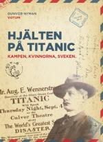 Hjälten På Titanic - Kampen, Kvinnorna, Sveken