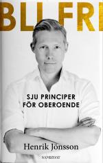 Bli Fri - Sju Principer För Oberoende