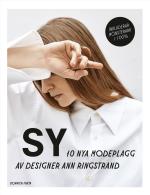 Sy - 10 Nya Modeplagg Av Designer Ann Ringstrand