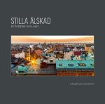 Stilla Älskad - En Fotobok Om Lund