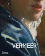 Vermeer - The Rijksmuseum`s Major Exhibition Catalogue