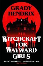 Witchcraft For Wayward Girls