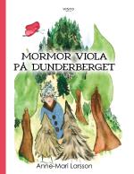 Mormor Viola På Dunderberget