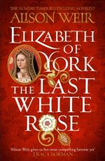 Elizabeth Of York- The Last White Rose