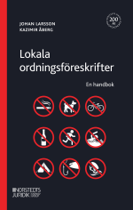Lokala Ordningsföreskrifter  - En Handbok