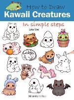 How To Draw- Kawaii Creatures