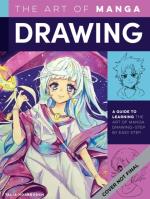 Art Of Drawing Manga - A Guide To Learning The Art Of Drawing Manga-step By