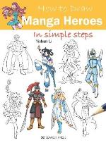 How To Draw- Manga Heroes