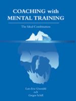 Coaching With Mental Training - The Ideal Combination