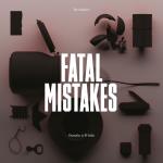 Fatal mistakes/Outtakes & B-sides