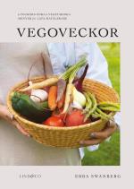 Vegoveckor - 6 Veckors Enkla Vegetariska Veckomenyer För Lata Matälskare
