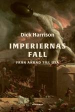 Imperiernas Fall - Från Akkad Till Usa