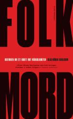 Folkmord - Historien Om Ett Brott Mot Mänskligheten