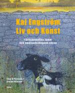 Kaj Engström - Liv Och Konst - Fårösavannens Lamm Och Smålandsskogens Väsen