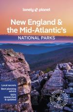 Lonely Planet New England & The Mid-atlantic`s National Parks