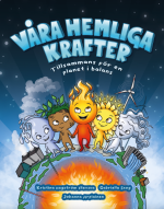 Våra Hemliga Krafter - Tillsammans För En Planet I Balans