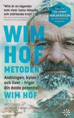 Wim Hof-metoden - Andningen, Kylan Och Livet - Frigör Din Dolda Potential