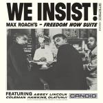 We insist! Max Roach`s freedom