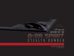 Pictorial History Of The B-2a Spirit Stealth Bomber