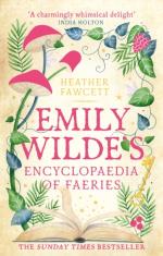 Emily Wilde`s Encyclopaedia Of Faeries