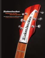 Rickenbacker Guitars- Pioneers Of The Electric Guitar