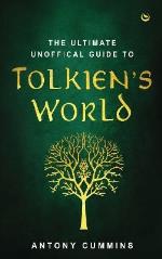 The Ultimate Unofficial Guide To Tolkien`s World