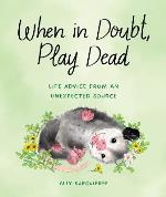 When In Doubt, Play Dead