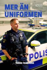 Mer Än Uniformen - En Polismans Berättelser