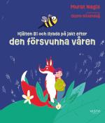 Hjälten Bi Och Ilyada På Jakt Efter Den Försvunna Våren