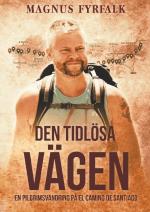 Den Tidlösa Vägen - En Pilgrimsvandring På El Camino De Santiago