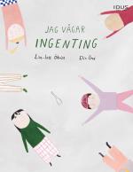 Jag Vågar Ingenting